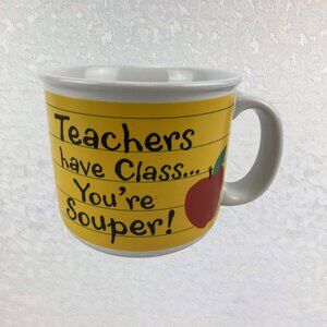 American Greetings Teachers Have Class…You're Souper! Novelty 16oz Stoneware Mug